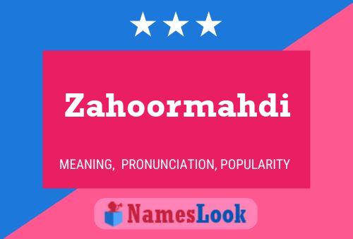 Poster del nome Zahoormahdi