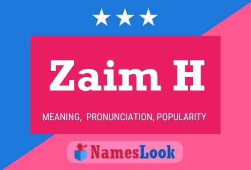 Poster del nome Zaim H