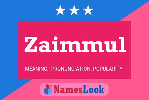 Poster del nome Zaimmul