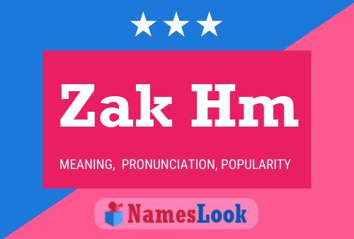 Poster del nome Zak Hm