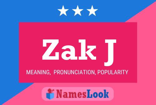 Poster del nome Zak J