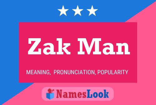 Poster del nome Zak Man