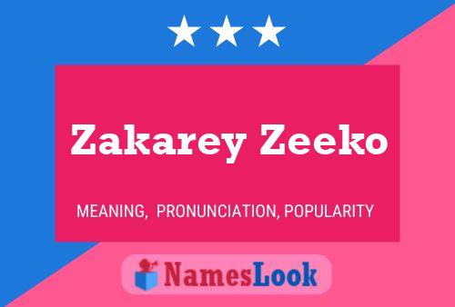 Poster del nome Zakarey Zeeko