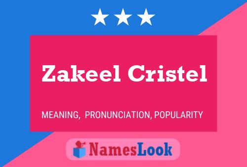 Poster del nome Zakeel Cristel