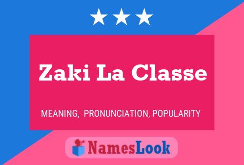 Poster del nome Zaki La Classe