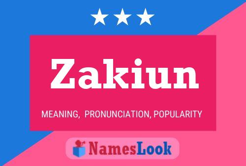 Poster del nome Zakiun