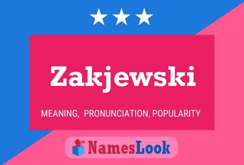 Poster del nome Zakjewski