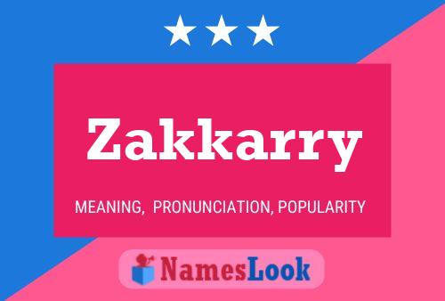 Poster del nome Zakkarry