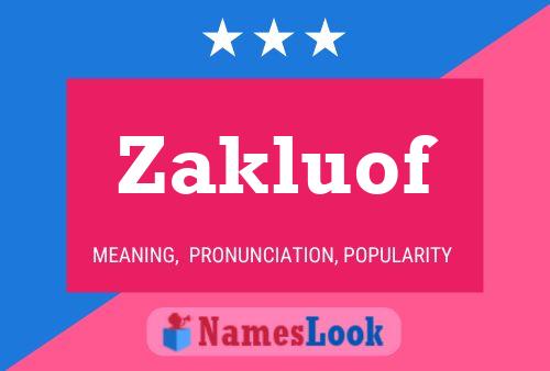 Poster del nome Zakluof