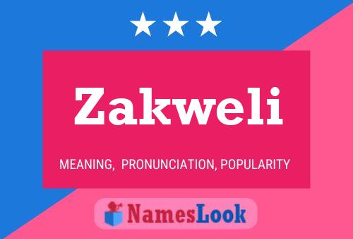 Poster del nome Zakweli