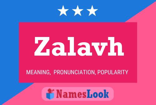 Poster del nome Zalavh