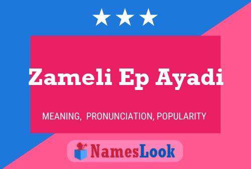 Poster del nome Zameli Ep Ayadi