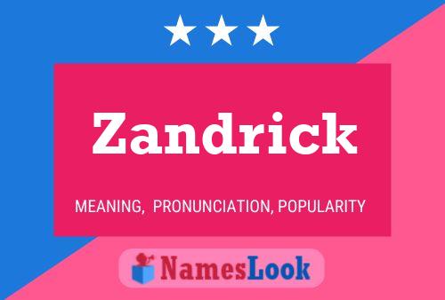 Poster del nome Zandrick