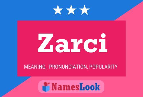 Poster del nome Zarci