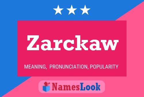 Poster del nome Zarckaw