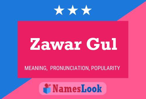 Poster del nome Zawar Gul