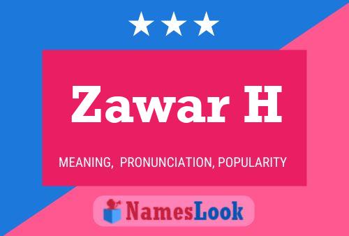 Poster del nome Zawar H