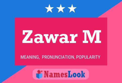 Poster del nome Zawar M