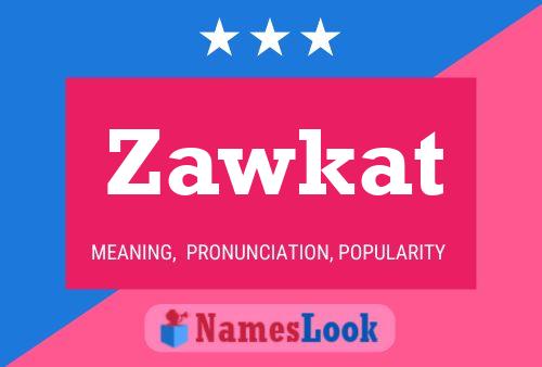 Poster del nome Zawkat