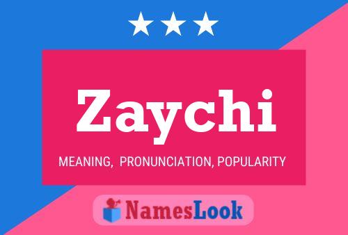 Poster del nome Zaychi