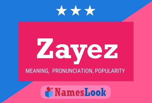 Poster del nome Zayez