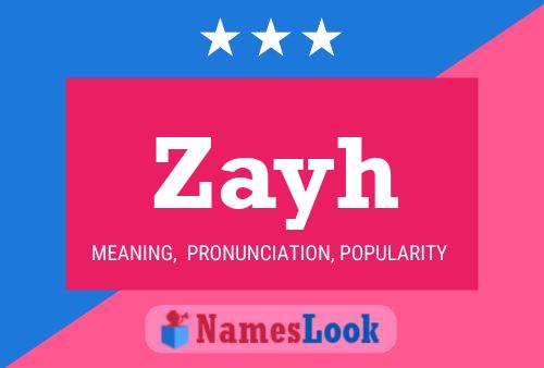 Poster del nome Zayh