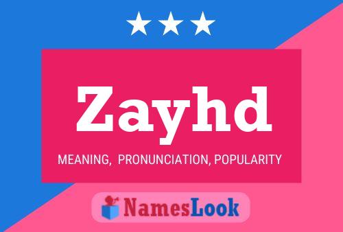 Poster del nome Zayhd