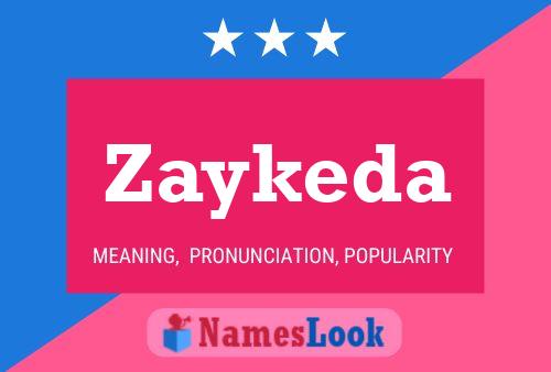 Poster del nome Zaykeda