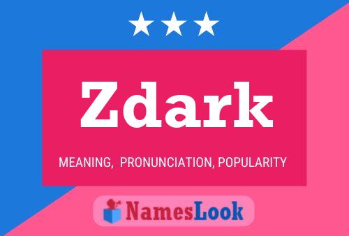 Poster del nome Zdark