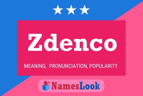 Poster del nome Zdenco