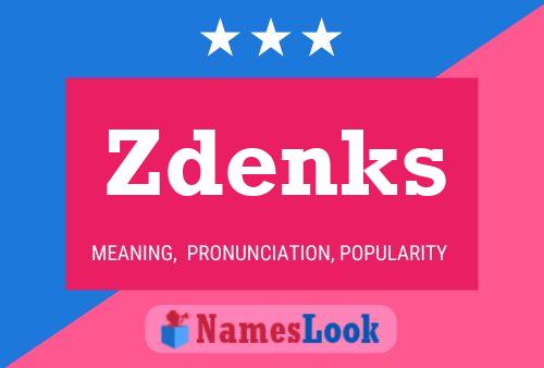 Poster del nome Zdenks