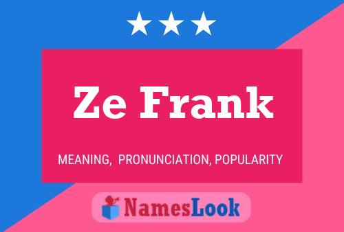 Poster del nome Ze Frank