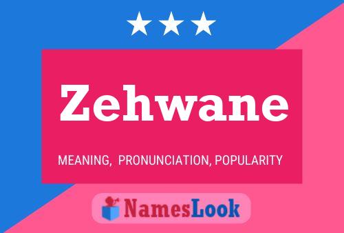 Poster del nome Zehwane