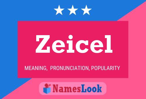 Poster del nome Zeicel