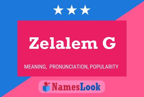 Poster del nome Zelalem G