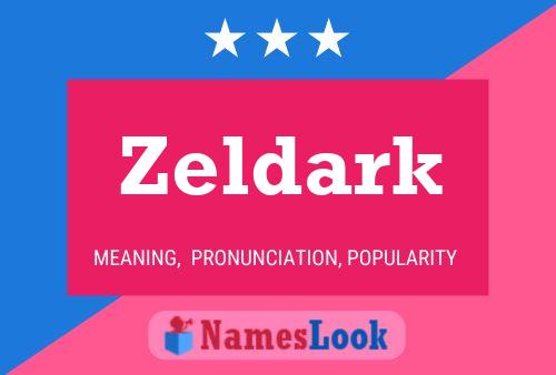 Poster del nome Zeldark