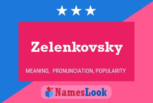 Poster del nome Zelenkovsky