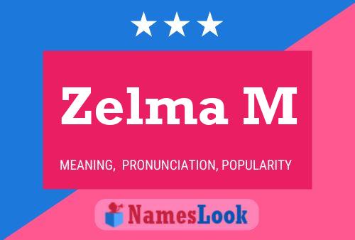 Poster del nome Zelma M