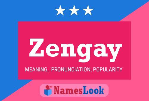 Poster del nome Zengay