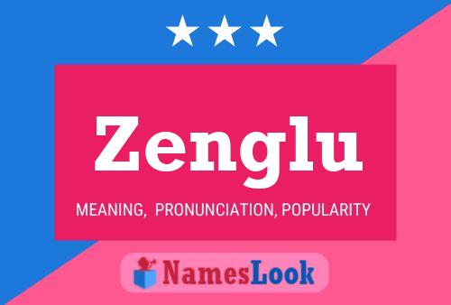 Poster del nome Zenglu