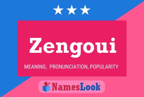 Poster del nome Zengoui