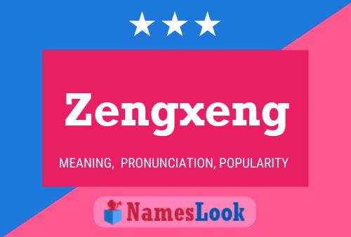 Poster del nome Zengxeng