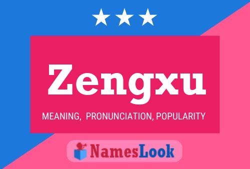 Poster del nome Zengxu