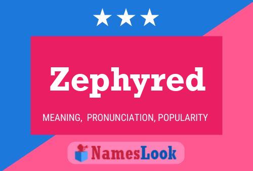 Poster del nome Zephyred