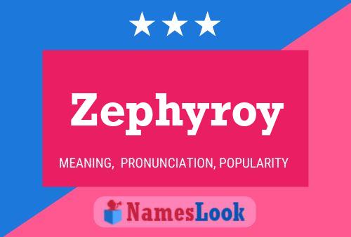 Poster del nome Zephyroy