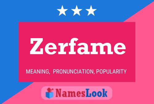 Poster del nome Zerfame