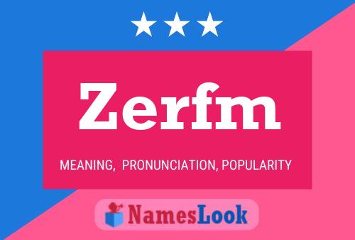 Poster del nome Zerfm