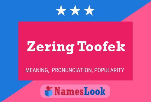 Poster del nome Zering Toofek