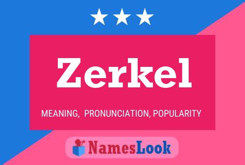 Poster del nome Zerkel