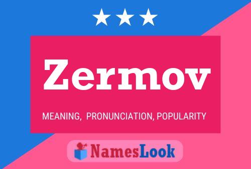 Poster del nome Zermov